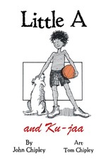 Chipley, J: Little a and Ku-Jaa