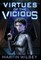Virtues of the Vicious