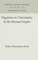 Paganism to Christianity in the Roman Empire