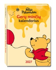 Mikė Pūkuotukas. Gerų minčių kalendorius 2027