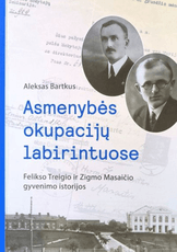 Asmenybės okupacijų labirintuose