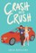 Crash into Crush