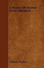 A History Of Ancient Greek Literature
