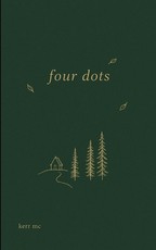 four dots Keep a close eye out for those dots in sets of four because that means there are a million more words that could be said, but the poem could not fit anymore....