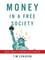 Money in a Free Society