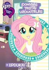 Mažieji poniai. Equestria Girls. Skraidukė. Įdomybės, testai, užduotėlės