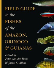 Field Guide to the Fishes of the Amazon, Orinoco, and Guianas