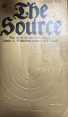 The Source. The novel of the Holy Land