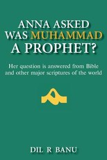 Anna Asked Was Muhammad a Prophet?