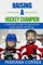 Raising a Hockey Champion