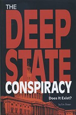 The Deep State Conspiracy: Does It Exist?