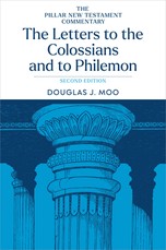 The Letters to the Colossians and to Philemon, 2nd Ed.