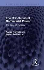 The Dissolution of Communist Power
