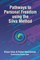 Pathways to Personal Freedom Using the Silva Method
