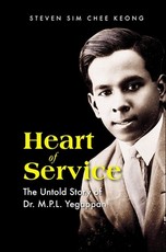 Heart of Service: The Untold Stoty of Dr M P L Yegappan