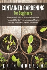 Container Gardening For Beginners