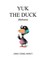 Yuk The Duck (Reborn)