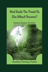 What Would The Forest Be Like Without Unicorns?