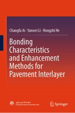 Bonding Characteristics and Enhancement Methods for Pavement Interlayer