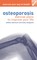 Exercise your way to health: Osteoporosis
