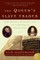 The Queen's Slave Trader