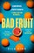 King, E: Bad Fruit