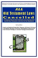 ALL Old Testament Laws Cancelled