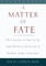 A Matter of Fate