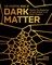 The Essential Book of Dark Matter