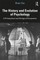 The History and Evolution of Psychology