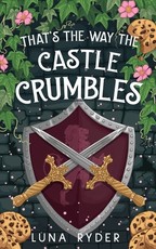 That's the Way the Castle Crumbles