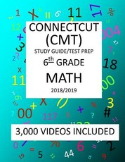 6th Grade CONNECTICUT CMT, 2019 MATH, Test Prep