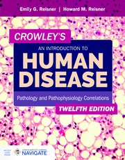 Crowley's an Introduction to Human Disease: Pathology and Pathophysiology Correlations