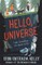 Hello, Universe