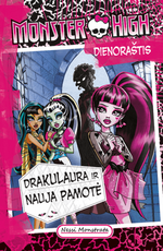 Monster High. Dienoraštis. Drakulaura ir nauja pamotė