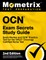 OCN Exam Secrets Study Guide - Exam Review and OCN Practice Test for the ONCC Oncology Certified Nurse Test