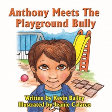 Anthony Meets The Playground Bully
