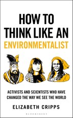 How To Think Like an Environmentalist