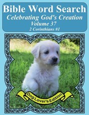 Bible Word Search Celebrating God's Creation Volume 37