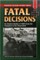 Fatal Decisions