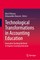 Technological Transformations in Accounting Education