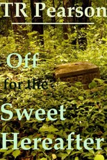 Off For The Sweet Hereafter