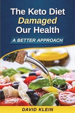 The Keto Diet Damaged Our Health