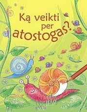 Ką veikti per atostogas? (2006)