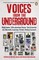 Voices from the Underground