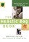 The Holistic Dog Book