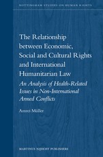 The Relationship Between Economic, Social and Cultural Rights and International Humanitarian Law