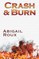 Crash & Burn