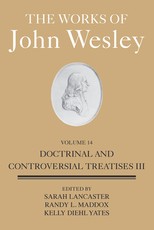 The Works of John Wesley Volume 14
