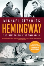 Hemingway: The 1930s through the Final Years (Movie Tie-in Edition)  (Movie Tie-in Editions)
